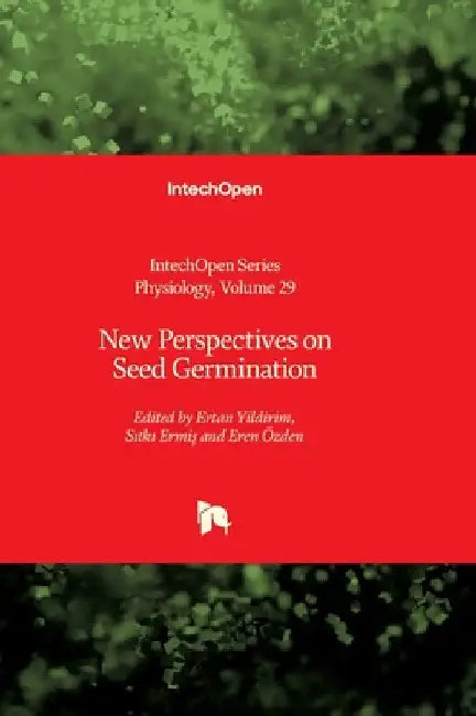 New Perspectives on Seed Germination by Yildirim, Ertan