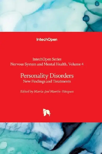 Personality Disorders - New Findings and Treatments: New Findings and Treatments by María-José Martín-Vázquez