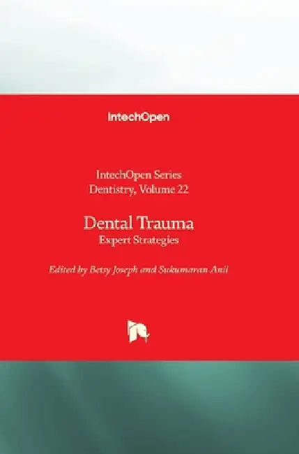 Dental Trauma - Expert Strategies: Expert Strategies by Sukumaran Anil