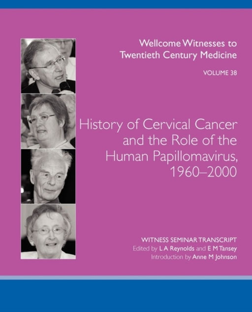History of Cervical Cancer and the Role of the Human Papillomavirus, 1960-2000 by L. A. Reynolds