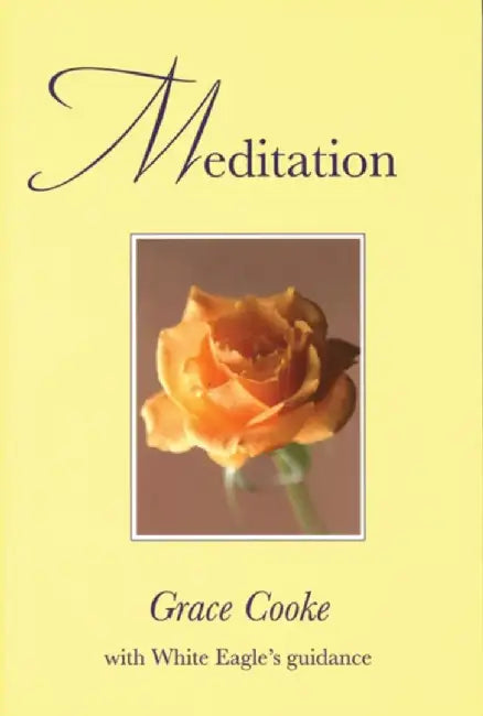 Meditation by Grace Cooke