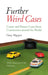 Further Weird Cases by Gary Slapper