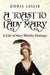 A Toast To Lady Mary: A Life of Mary Wortley Montagu by Doris Leslie