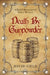 Death By Gunpowder by David Field