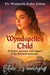 Wyndspelle's Child: A Gothic presence still lingers at the haunted mansion... by Aola Vandergriff