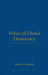 Ethics of Liberal Democracy by Robert P. Churchill