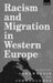 Racism and Migration in Western Europe by Bruce (University of Georgia, Athens, USA) Ferguson