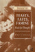 Feasts, Fasts, Famine: Food for Thought by Pat Caplan