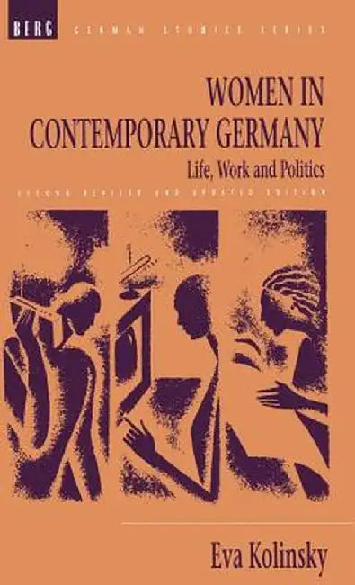 Women in Contemporary Germany: Life, Work and Politics by Eva Kolinsky