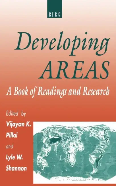 Developing Areas: A Book of Readings and Research by Vijayan Pillai