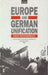Europe and German Unification by Ranata Fritsch-Bournazel