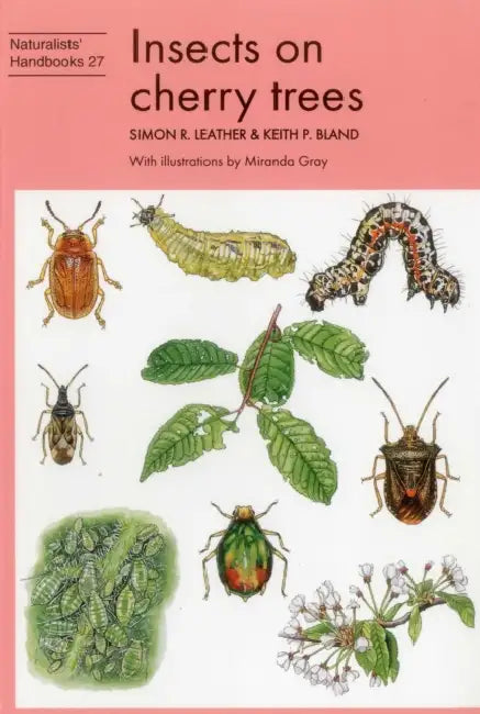 Insects on Cherry Trees by Simon R. Leather, Keith P. Bland, Miranda Gray
