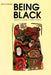 Being Black: Aboriginal cultures in "settled" Australia by Ian Keen