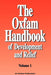 The Oxfam Handbook of Development and Relief. Volume 1 by Deborah Eade