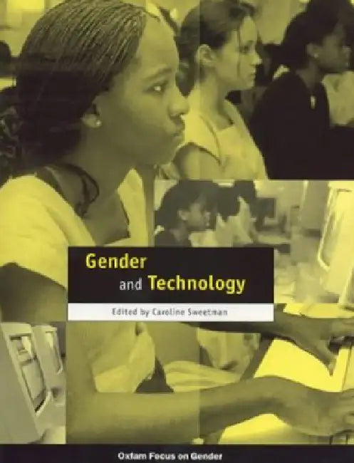 Gender and Technology by Caroline Sweetman