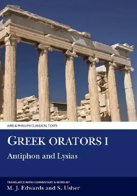 Greek Orators I: Antiphon and Lysias by M. Edwards