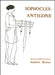 Sophocles: Antigone by Andrew Lyon Brown, Andrew Lyon Brown