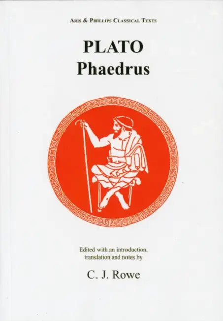 Plato: Phaedrus by Christopher J. Rowe