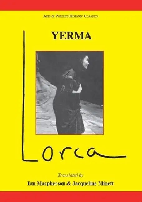 Lorca: Yerma by I. R. MacPherson, J. Minett, John E. Lyon