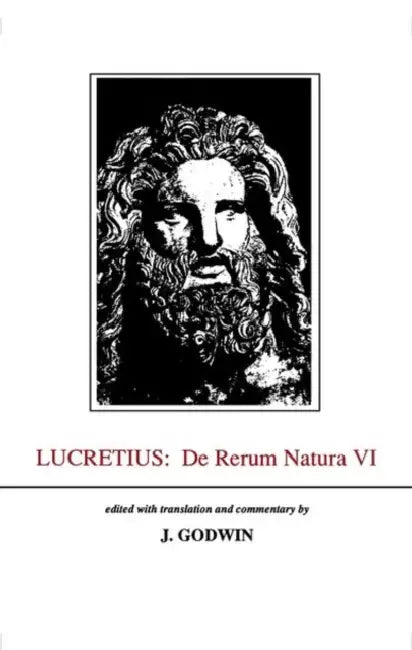 Lucretius: De Rerum Natura VI by John Godwin