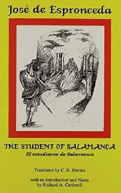 Jose de Espronceda: The Student of Salamanca by C. K. Davis, Richard a. Cardwell