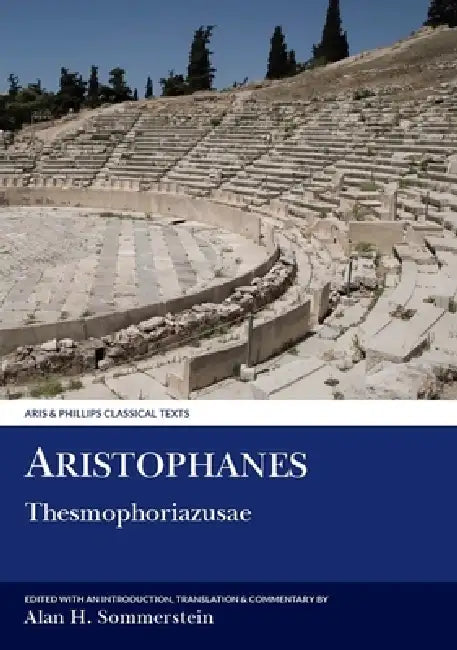 Aristophanes: Thesmophoriazusae by Alan H. Sommerstein, Alan H. Sommerstein