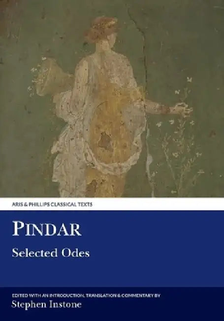 Pindar: Selected Odes by Stephen Instone