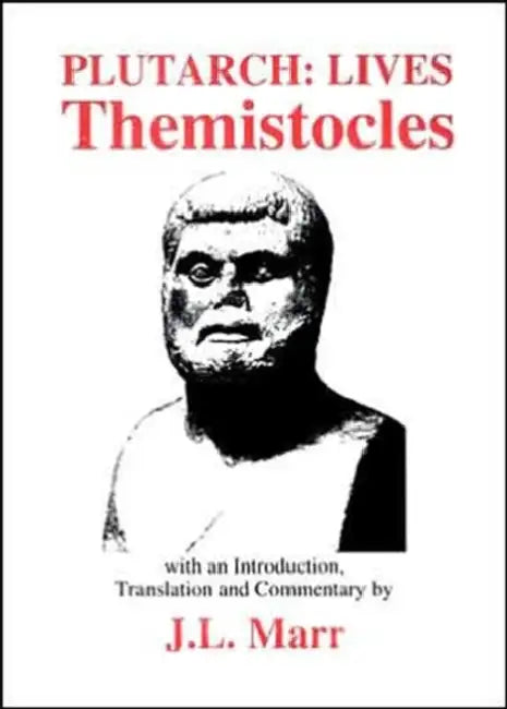 Plutarch: Themistocles by John L. Marr