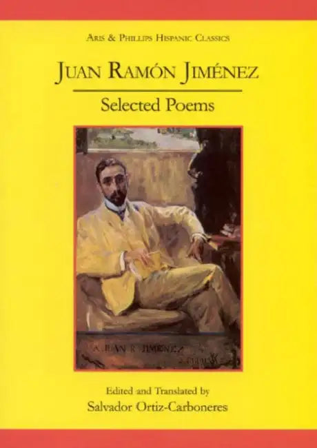 Juan Ramon Jimenez: Selected Poems (Poesias Escogidas) by Salvador Ortiz-Carboneres