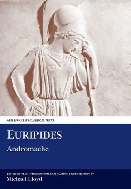 Euripides: Andromache by Michael Lloyd, Michael Lloyd