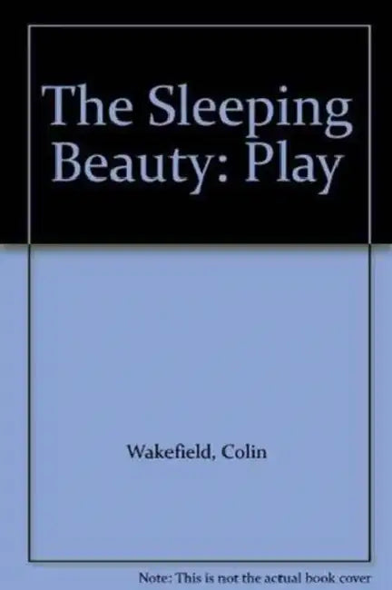 The Sleeping Beauty by Colin Wakefield