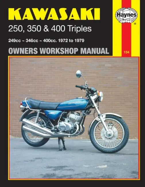Kawasaki 250, 350 and 400 Triples Owners Workshop Manual: '72-'79 by John Haynes
