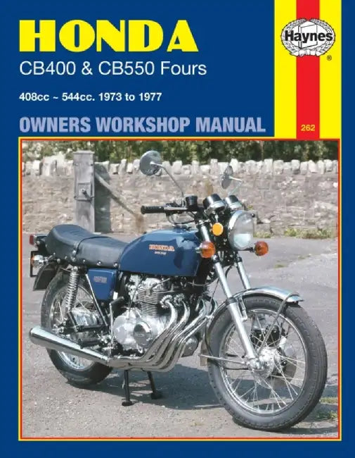 Honda Cb400 and CB 550 Fours Owners Workshop Manual, No. M262: '73 Thru '77 by John Haynes