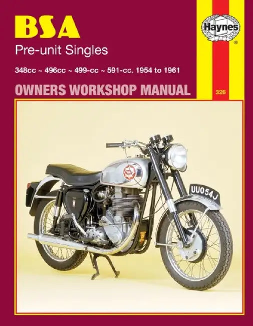 BSA Pre-Unit Singles Owners Workshop Manual, No. 326: 54-61 by John Haynes