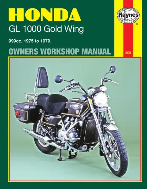 Honda Gl1000 Gold Wing Owners Workshop Manual, No. M309: 1975-1979 by John Haynes