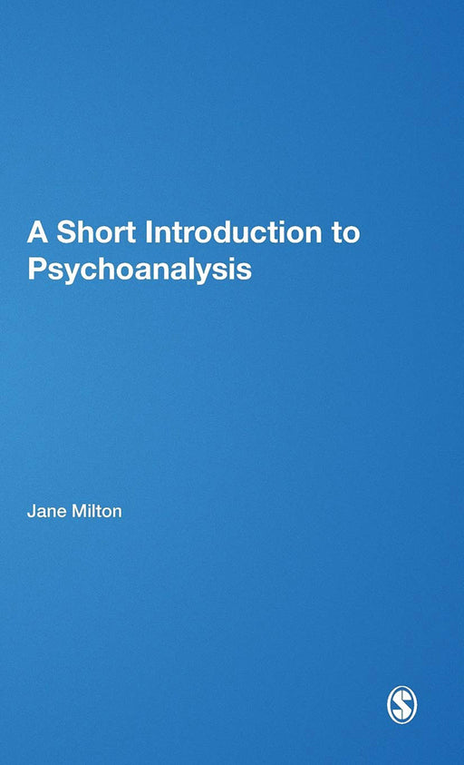 A Short Introduction To Psychoanalysis by Jane Milton