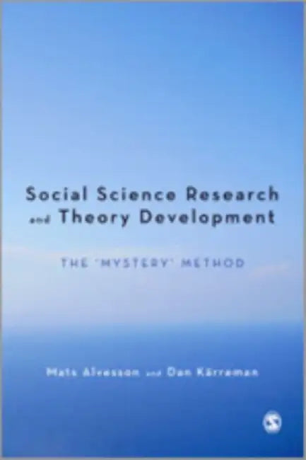 Qualitative Research and Theory Development by Mats Alvesson