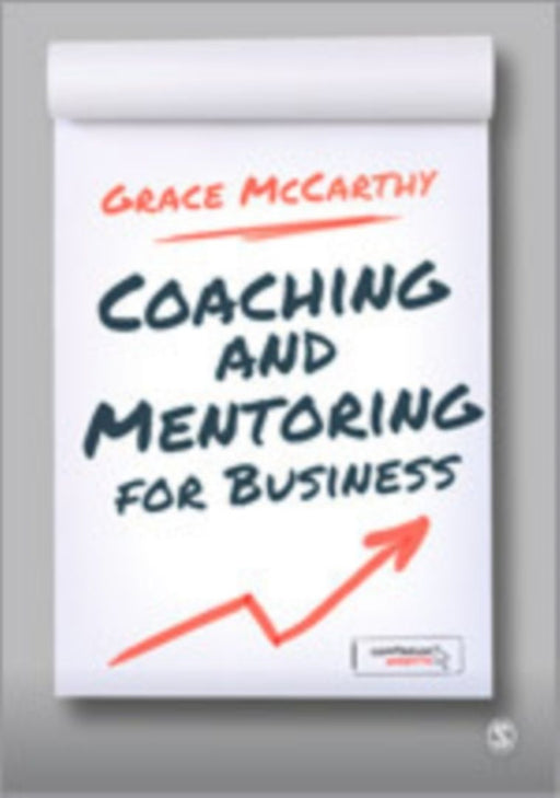Coaching and Mentoring for Business by McCarthy
