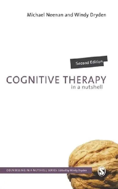 Cognitive Therapy in a Nutshell by Michael Neenan