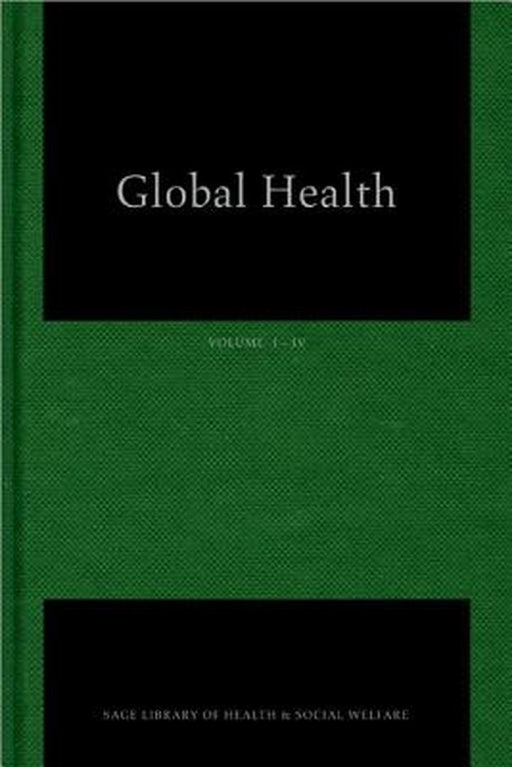 Global Health by Ronald Labonte, Katia Mohindra, Ted Schrecker