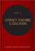 Literacy Teaching and Education by Dominic