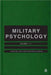 Military Psychology by Michael D. Matthews, Janice H. Laurence