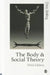 The Body and Social Theory by Chris Shilling