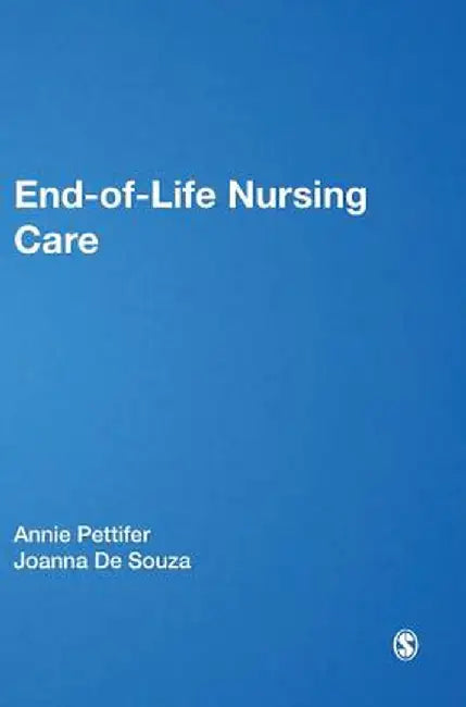 End-of-Life Nursing Care by Annie Pettifer