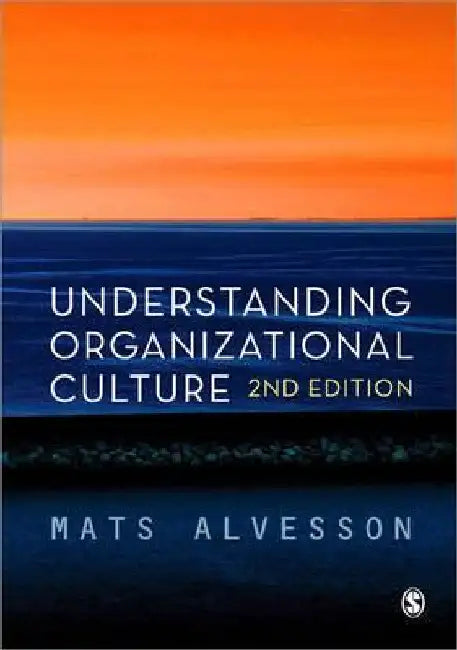 Understanding Organizational Culture by Mats Alvesson