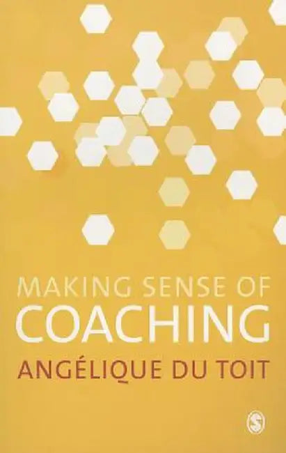 Making Sense of Coaching by Angelique Du