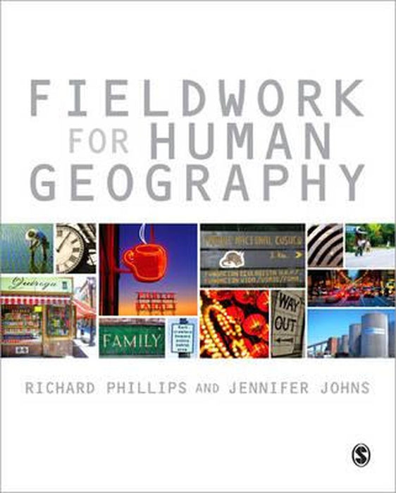 Fieldwork For Human Geography by Jennifer Johns, Richard Phillips