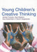 Young Children's Creative Thinking by Fumoto