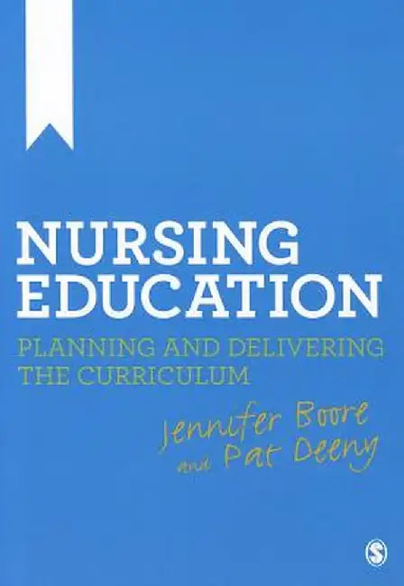 Nursing Education by Jennifer Boore