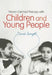 Person-Centred Therapy with Children and Young People by David Smyth